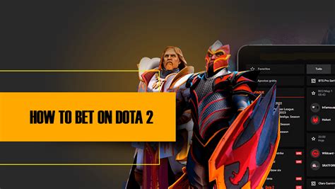 Dota 2 Betting Guide » How to Bet on Dota 2 .